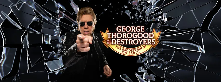 George Thorogood and The Destroyers
